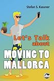 Cover zum Buch Let's Talk about Moving to Mallorca