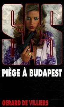 Piège à Budapest - Book #58 of the SAS