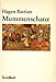 Produktbild Mummenschanz: Sinneslust und Gefühlsbeherrschung im Fastnachtspiel des 15. Jahrhunderts
