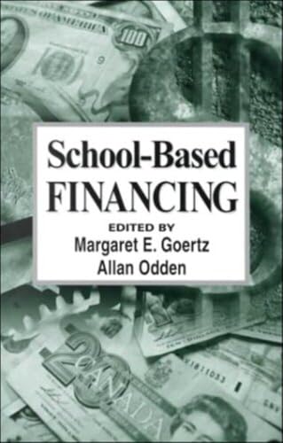 School-Based Financing: YAEFA 20 (Yearbook of the American Education Finance Association)