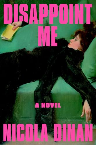 Disappoint Me: A Novel view 2