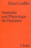  Anatomie und Physiologie der Haustiere