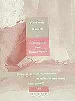 Community Shapers: Conversations with Retired Women 0965573907 Book Cover