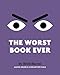 The Worst Book Ever: A funny, interactive read-aloud for story time