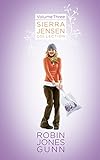 Open Your Heart/Time Will Tell/Now Picture This (The Sierra Jensen Series 7-9) (Sierra Jensen Collection, Volume 3)