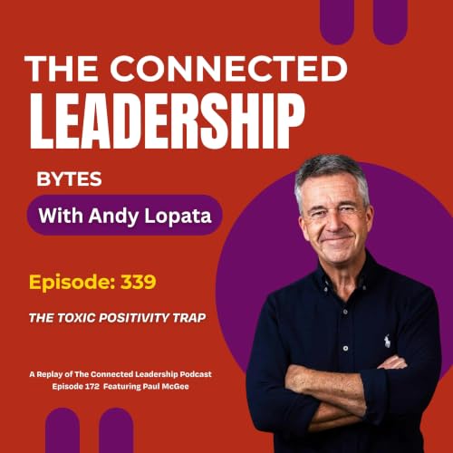 The Toxic Positivity Trap with Paul McGee