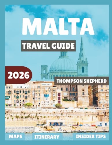 Malta Travel Guide 2026: Top Attractions, Local Secrets, Practical Tips”