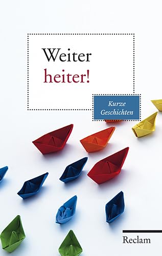 Preisvergleich Produktbild Weiter heiter!: Kurze Geschichten