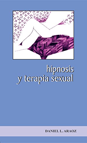 Hipnosis y Terapia Sexual (Técnicas nº 5)