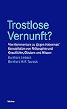  Trostlose Vernunft?: Vier Kommentare zu Jürgen Habermas’ Konstellation von Philosophie und Geschichte, Glauben und Wissen (Blaue Reihe)