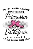 eiskunstlauf em 2020  Eiskunstlauf Es Ist Nicht Leicht Gleichzeitig Prinzessin: 6x9 Notizbuch