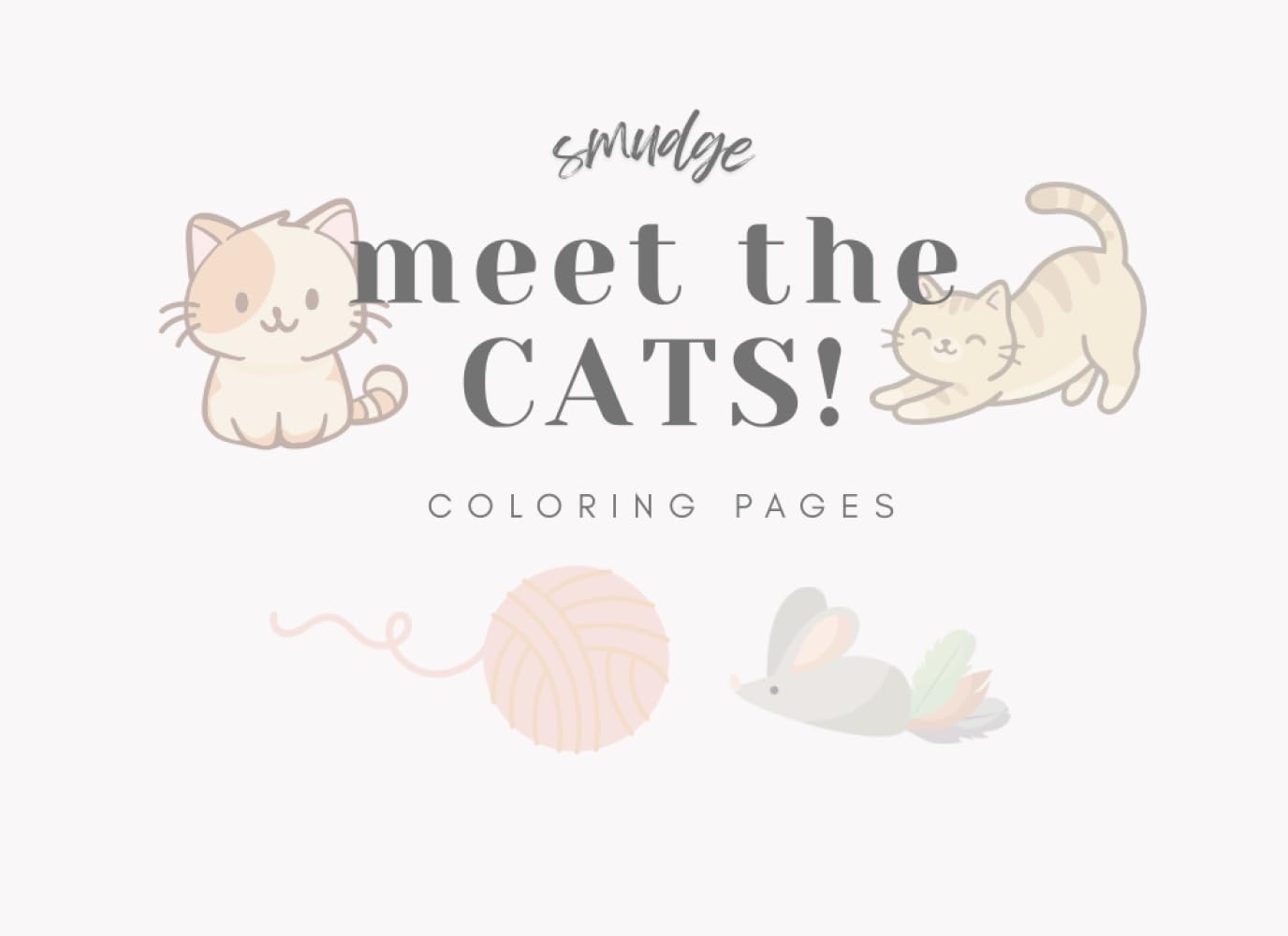 meet the CATS!: coloring pages (Smudge's Coloring Books)