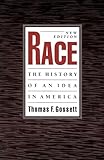 Race: The History of an Idea in America (Race and American Culture)