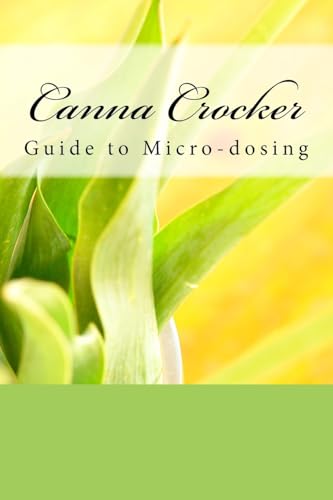 Canna Crocker Guide to Micro-dosing