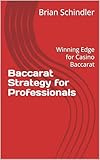Baccarat Strategy for Professionals : Winning Edge for Casino Baccarat