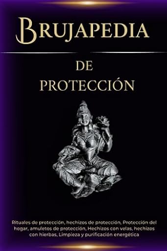 Brujapedia de protección: Rituales de protección, hechizos de protección, Protección del hogar, amuletos de protección, Hechizos con velas, hechizos con hierbas, Limpieza y purificación energética | Ya disponible en tu tienda friki favorita! En mundofriki.es!