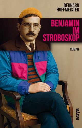 Benjamin im Stroboskop: Roman