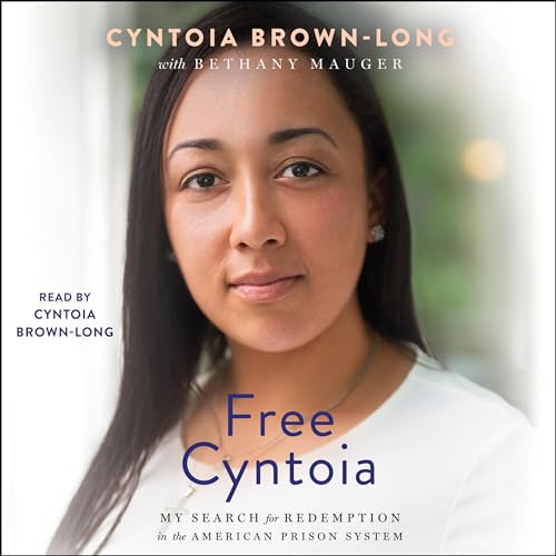 Free Cyntoia by Cyntoia Brown-Long episode artwork