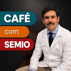 Caf&eacute; com Semio Podcast Por Bruno Farnetano capa