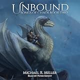Unbound: A Dragon Rider Fantasy (Songs of Chaos, Book 2)