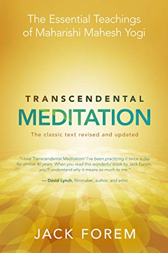 Transcendental Meditation: The Essential Teachings of Maharishi Mahesh Yogi (English Edition)