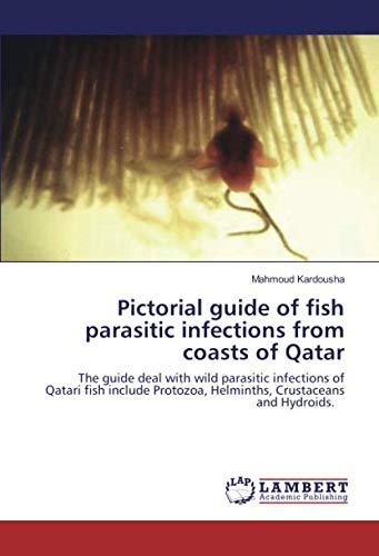 Qatari Fish Buy Pictorial guide of fish parasitic infections from coasts of Qatar ...