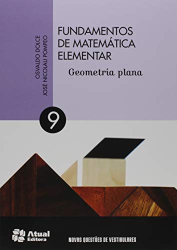 Fundamentos de matemática elementar - Volume 9: Geometria plana
