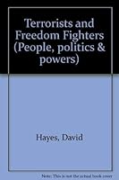 Terrorists and Freedom Fighters (People, politics and powers) 0853406529 Book Cover