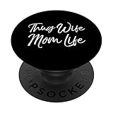 Thug Wife Mom Life PopSocket Grip for Moms Cute Mother Gift PopSockets PopGrip: Swappable Grip for Phones & Tablets