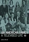 American Family: A Televised Life (Volume 11) (Visible Evidence)