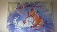 Gigi and George 0805951717 Book Cover