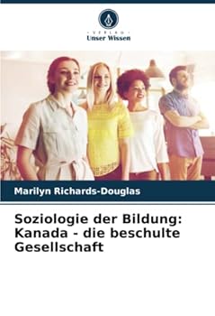 Paperback Soziologie der Bildung: Kanada - die beschulte Gesellschaft [German] Book
