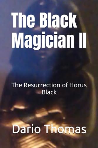 The Black Magician II: The Resurrection of Horus Black