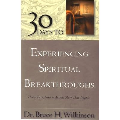 30 to Experiencing Spiritual Breakthroughs