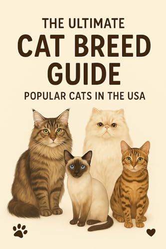 The Ultimate Cat Breed Guide: Learn About Cat Breeds, Care Tips, Grooming, and Fun Facts