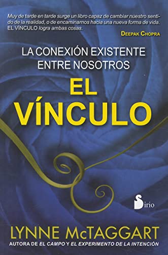 VINCULO, EL (RUSTICA): LA CONEXION EXISTENTE ENTRE NOSOTROS (Spanish Edition)