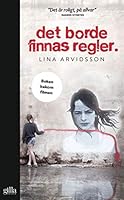 Det borde finnas regler 9186634755 Book Cover