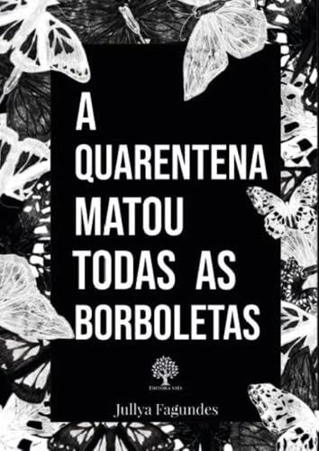 A quarentena matou todas as borboletas: