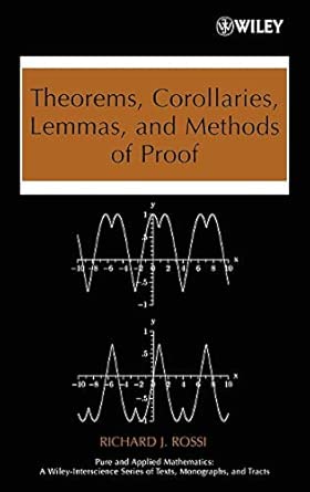 Theorems, Corollaries, Lemmas, and Methods of Proof-Wow! eBook