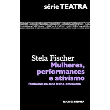 Capa do livro Mulheres, performances e ativismos: feministas na cena latino-americana: 3