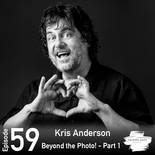 Kris Anderson - Beyond the Photo - Part 1 Podcast Por  arte de portada
