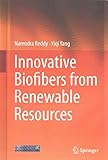[(Innovative Biofibers from Renewable Resources)] [By (author) Narendra Reddy ] published on (January, 2015)