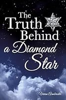 The Truth Behind a Diamond Star 149842144X Book Cover