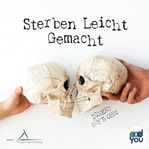 Sterben Leicht Gemacht Podcast Por PodYou arte de portada