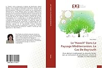 Le Hawch Dans Le Paysage Ma(c)Diterrana(c)En. Le Cas de Beyrouth 3841741053 Book Cover
