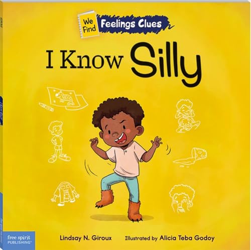 I Know Silly: A book about feeling silly, shy, and embarrassed (We Find Feelings Clues) - image 1