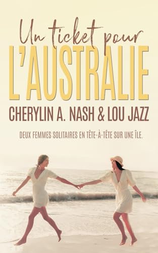 Un ticket pour l'australie, romance contemporaine: Livre lesbien, roman lesbien