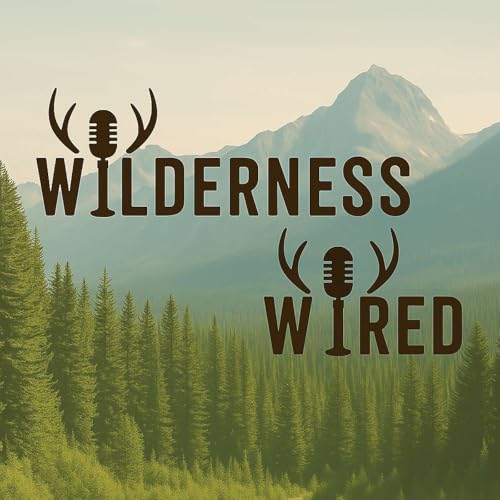 Page de couverture de Wilderness Wired Podcast