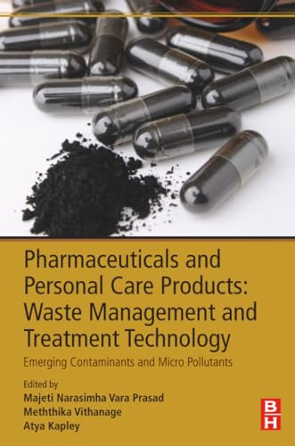 Pharmaceuticals and Personal Care Products: Waste Management and Treatment Technology: Emerging Contaminants and Micro Pollutants