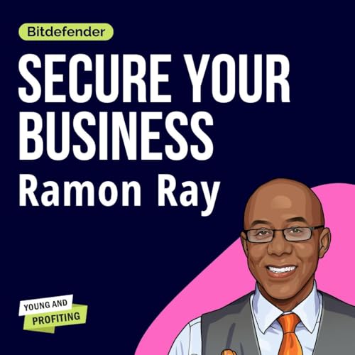 How to Stop Cyber Attacks From Destroying Your Business | Entrepreneurship | Ramon Ray | Presented by Bitdefender
